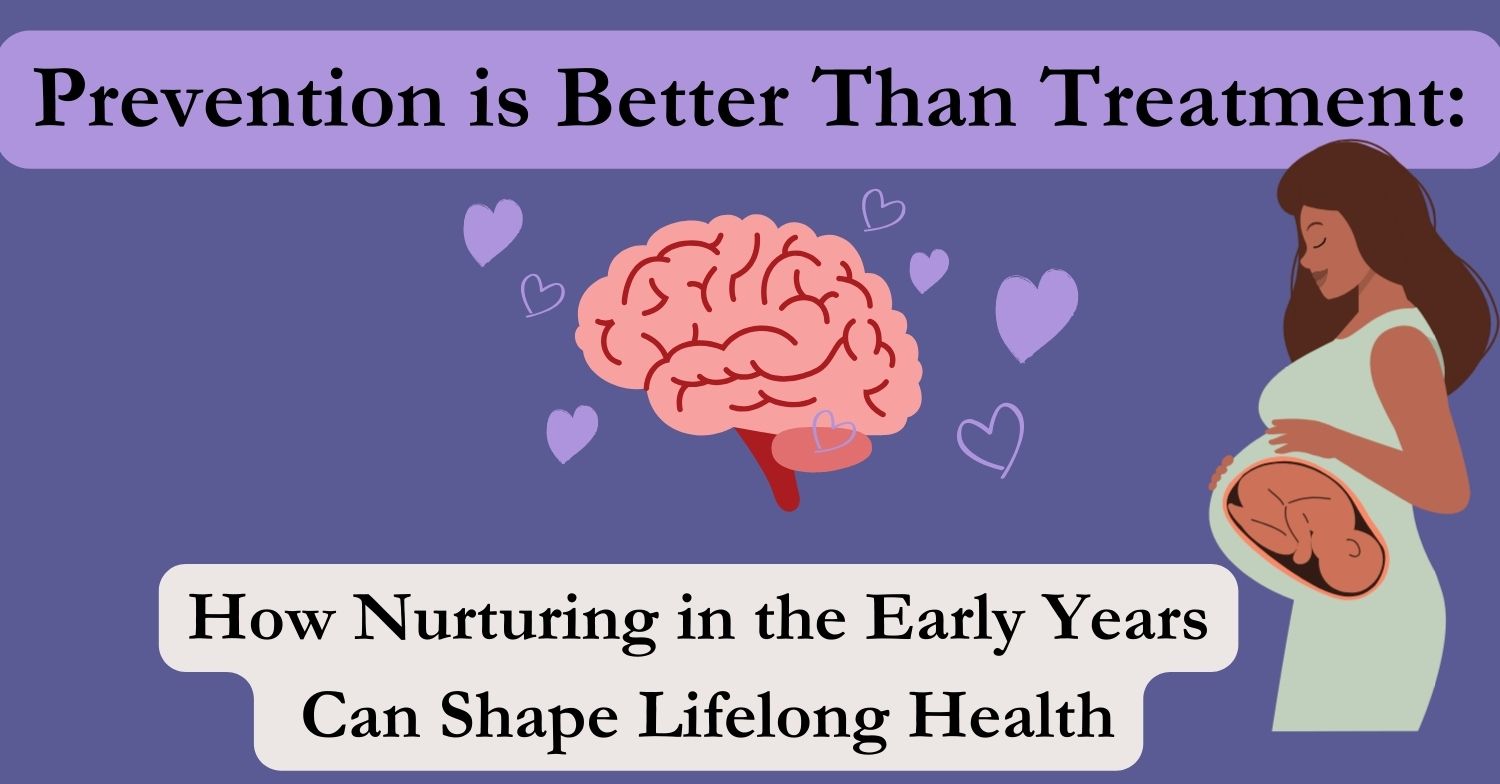 How nurturing the early years can shape lifelong health