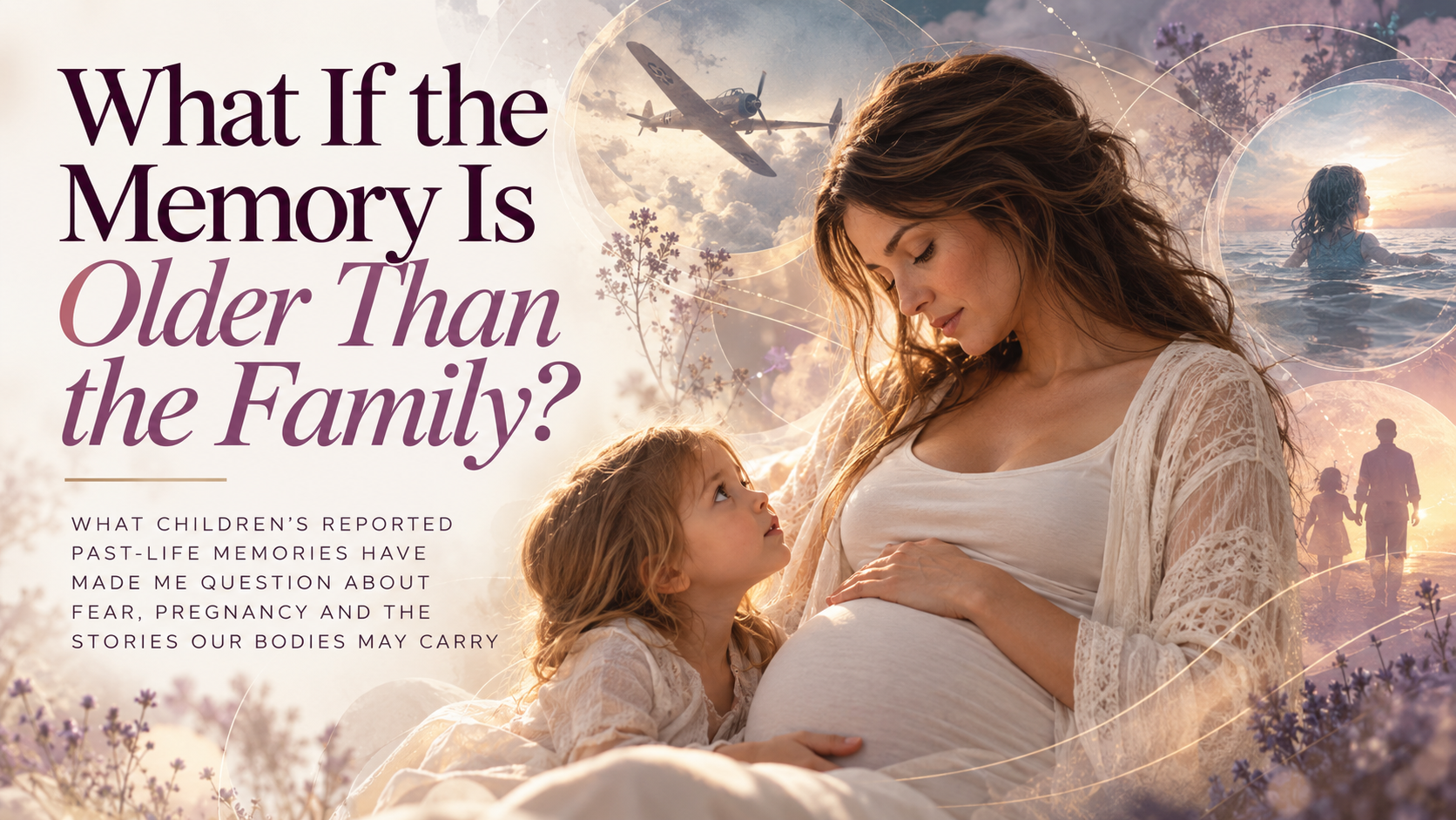 What If the Memory Is Older Than the Family?